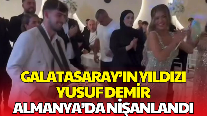 Galatasaraylı Futbolcu Yusuf Demir Nişanlandı